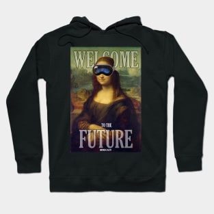 WELCOME TO THE FUTURE Hoodie
